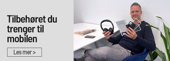 Se tilbehøret du trenger til mobilen her!