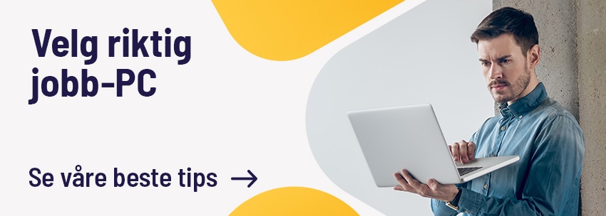 Velg riktig jobb-PC