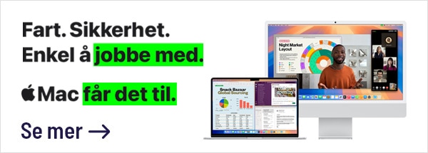 Fart. Sikkerhet. Enkelt å jobbe med. Mac får det til. Les mer om Mac her.