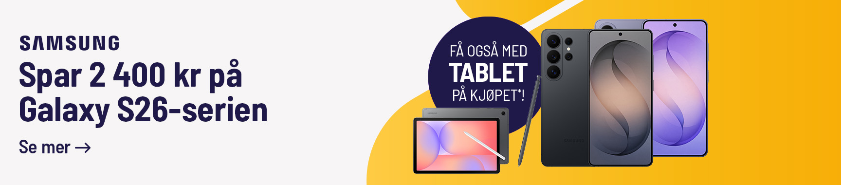 Klikk her får tilbud på S26 inkludert Tablet
