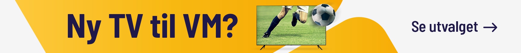 Ny TV til VM, se utvalget her!