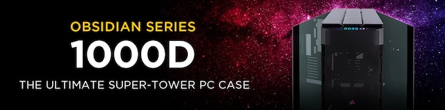 Corsair Obsidian 1000D Corsair Obsidian 1000D