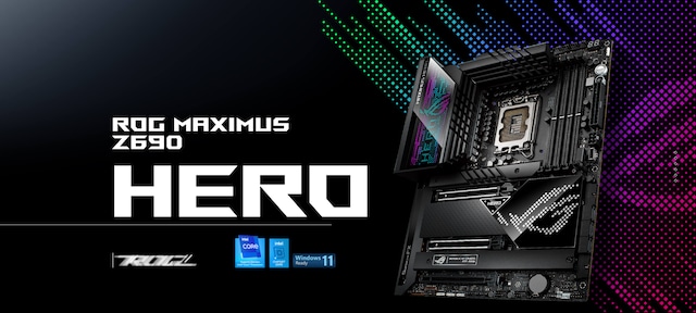 ASUS ROG MAXIMUS Z690 HERO ASUS ROG MAXIMUS Z690 HERO