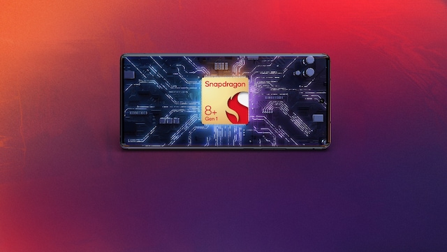 Snapdragon® 8+ Gen 1 Snapdragon® 8+ Gen 1