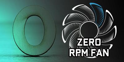 zero rpm fan 2022 zero rpm fan 2022